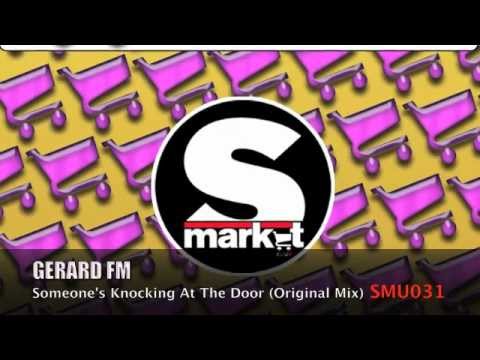Gerard FM - Someone's Knocking At The Door (Original Mix)