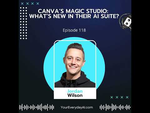 EP 118: Canva's Magic Studio - What's New in Their AI Suite?