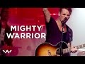 "Mighty Warrior" - LIVE 