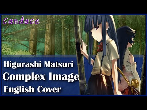 Higurashi: When They Cry - Matsuri OP 2 (English Cover) 【Can】 Complex Image | コンプレックス・イマージュ