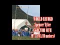 Spencer Tyler A New WORLD RECORD 56lb WOB WFH 19 4 Ft 5 89 Meters
