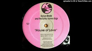 Sonya Blade And The Funky Home Dogs | House Of Love (Vox Remix Dub)