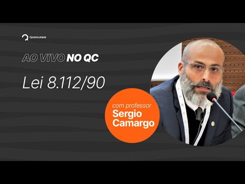 Lei 8.112/90, com o Professor Sergio Camargo | Ao Vivo no QC