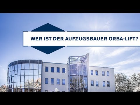 Video 1 ORBA-Lift Aufzugsdienst GmbH