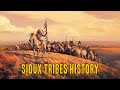 Sioux Tribes History | Lakota Dakota Nakota | Native American Documentary