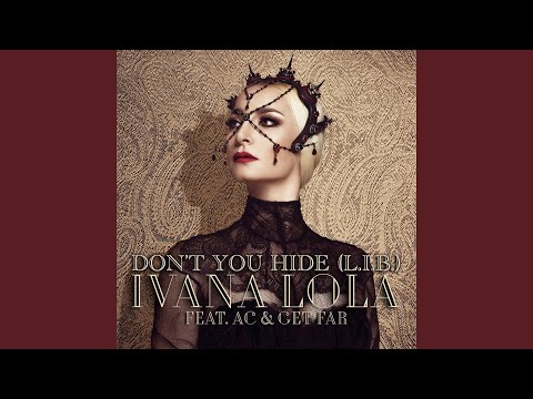 Don't You Hide (feat. Get Far, AC) (L.I.B.)