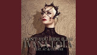 Don&#39;t You Hide (feat. Get Far, AC) (L.I.B.)