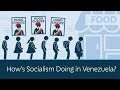 How's Socialism Doing in Venezuela? | 5 Minute Video
