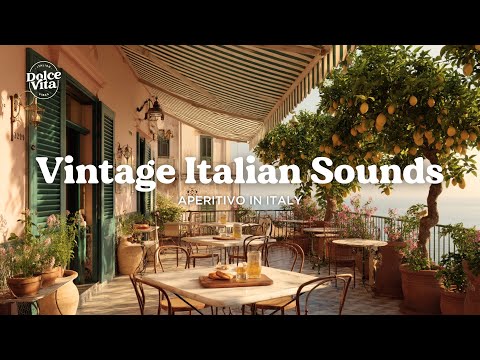 Vintage Italian Melodies | Classic 1950s Aperitivo Sounds from Italy