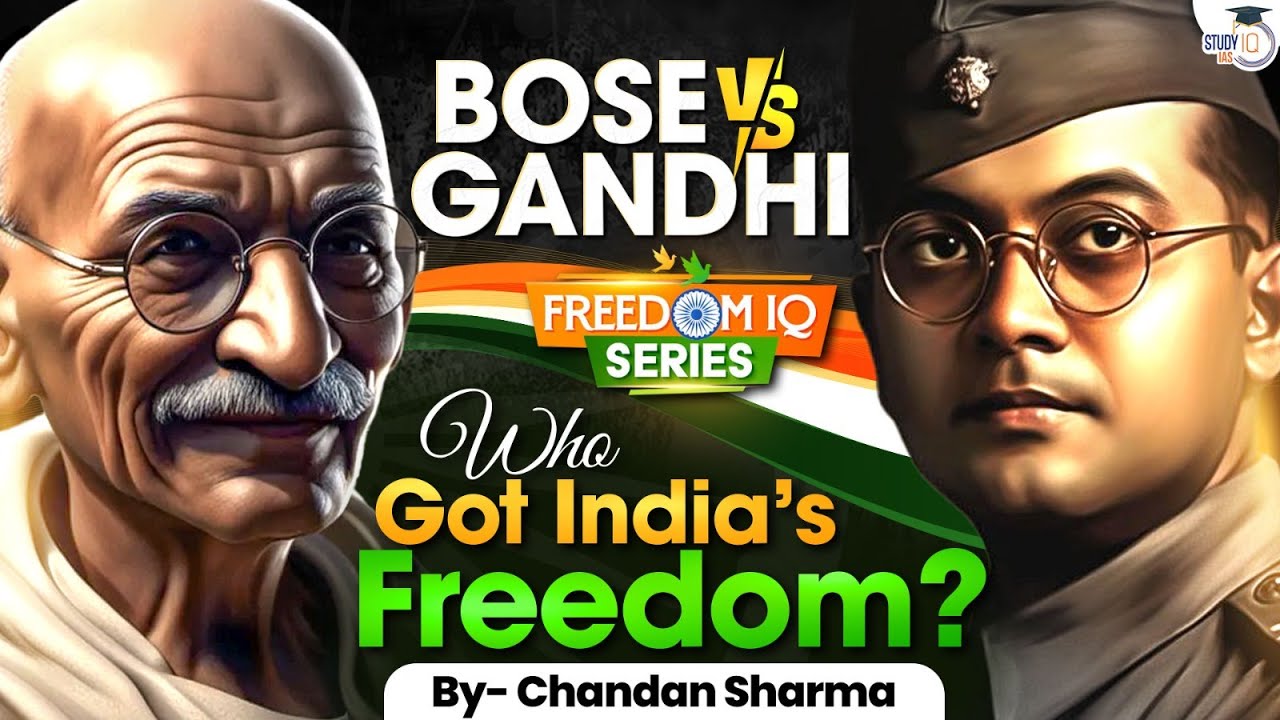 Who Really Got India’s Freedom? | Subhash Chandra Bose vs Gandhi | Complete Analysis | StudyIQ IAS