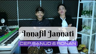 Download lagu INNAFIL JANNATI - CEP SANUD & RONAN || cover mp3