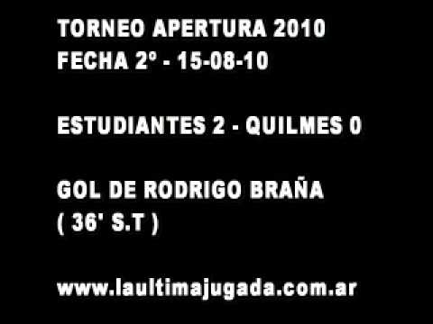 Estudiantes 2 - Quilmes 0 (Gol de Rodrigo Braña) - Relatos: Claudio Cardoso