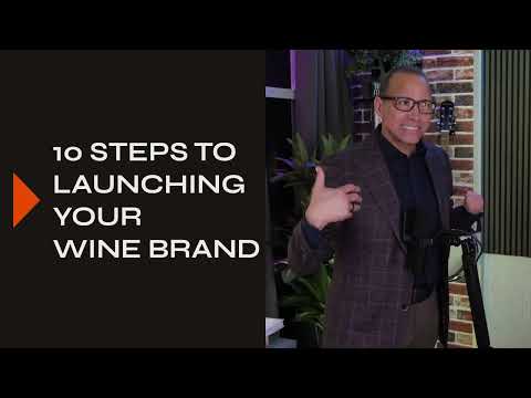 How to Launch Your Own Wine Brand in 10 Simple Steps | Private Label Wine Success
