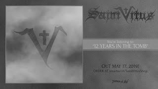 Saint Vitus - 12 Years In The Tomb (official track premiere)