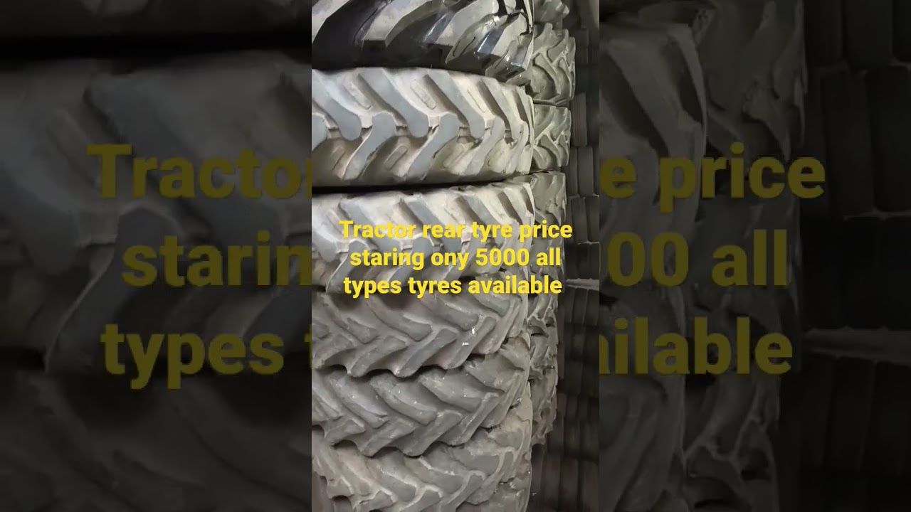 Watch video all types tractor rear tyre available 12,4,28 , 13 6, 28, 14, 9, 28 bkt,mrf, good year company Now all types tractor rear tyre available 12,4,28 , 13 6, 28, 14, 9, 28 bkt,mrf, good year company