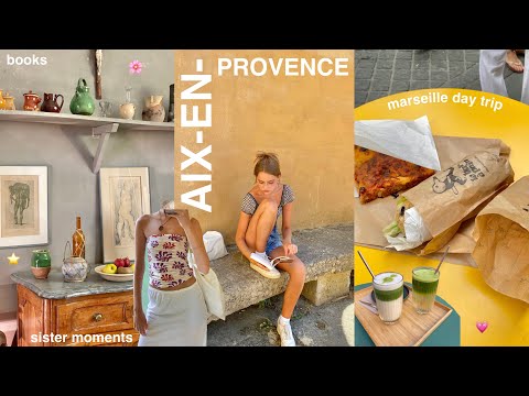 south of france chronicles 🌼 | sister moments, books & marseille for a day