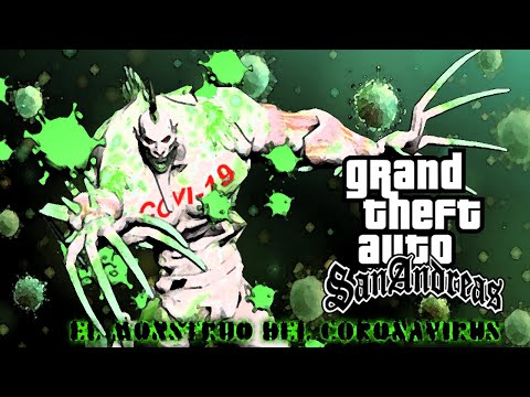GTA SAN ANDREAS I El M0NSTRU0 DEL C0R0N4V1RUS i (Loquendo 2020) LMX