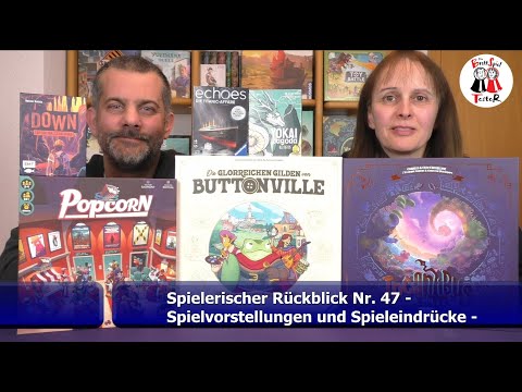 Spielerischer Rückblick Nr. 47 - Spielvorstellungen und Spieleindrücke - Die Brettspieltester