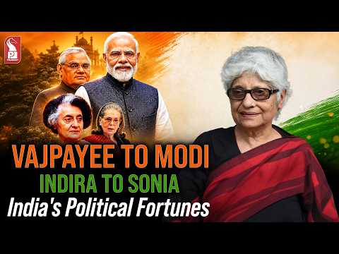 Vajpayee to Modi | Indira to Sonia | India's Political Fortunes | Neerja Chowdhury | 270526