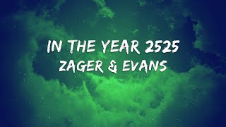 Zager &amp; Evans - In The Year 2525 (Lyrics)