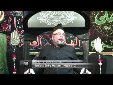 [10, Safar 18, 1437] Maulana Sadiq Hasan - Ashra-e-Zainabiya 1437