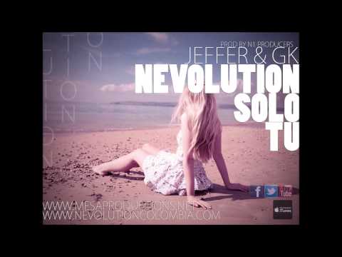 SOLO TU - NEVOLUTION 2013 - ACUSTICO - JEFFER & GK - MESA PRODUCTIONS