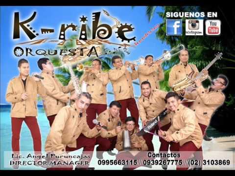 K-RIBE ORQUESTA Y GUSTAVO VELASQUEZ