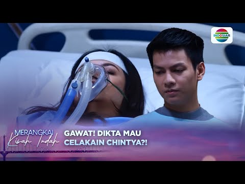 Niat Jahat?! Dikta Bikin Chintya Dalam Bahaya | Merangkai Kisah Indah Episode 97