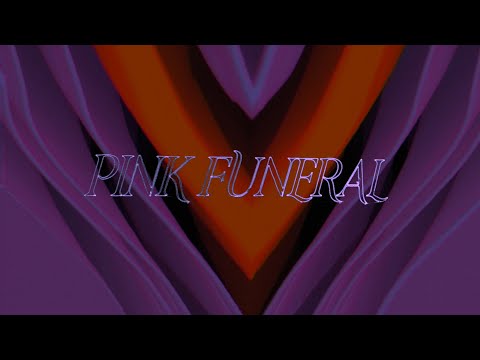 Pink Funeral