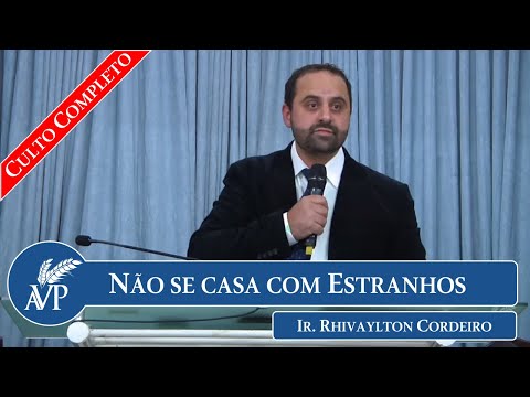 Não Se Casa Com Estranhos | Ir. Rhivaylton Cordeiro | 27/06/2020