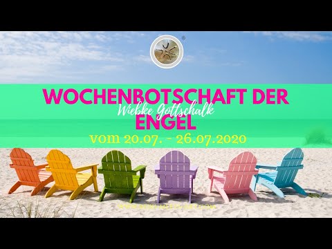 Wochenbotschaft der Engel vom 20.07. - 26.07.2020 ✨incl. Blockadenlösung
