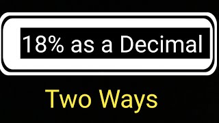18% as a Decimal||How to Convert 18% to a Decimal||Percent to Decimal