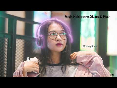 Misja Helsloot vs XiJaro & Pitch-Moving Souls