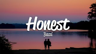 Bazzi - Honest (Lyrics)