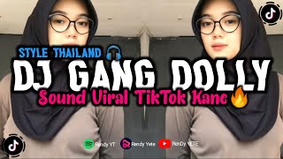 Download lagu DJ Gang Dolly Thailand style viral tiktok slow & reverb🎵 mp3