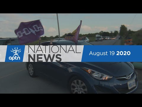 APTN National News August 19, 2020 – Six Nations land defenders support, Wet’suwet’en cabin burned