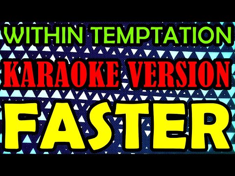 WITHIN TEMPTATION - FASTER - KARAOKE VERSION