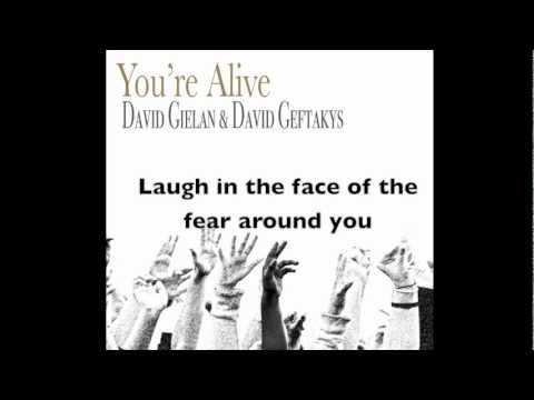 You're Alive - David Geftakys & David Gielan