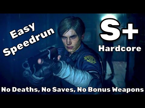 Resident Evil 2 “Easy” Speedrun Walkthrough - A Scenario Leon S+ Hardcore Guide
