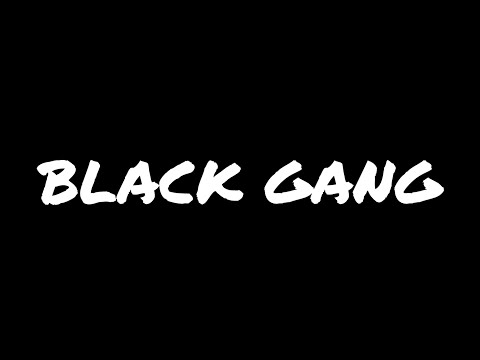 BLACK GANG - SA KAM LA