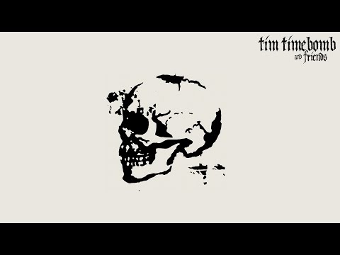 Tim Time Bomb & Friends [Full Album]