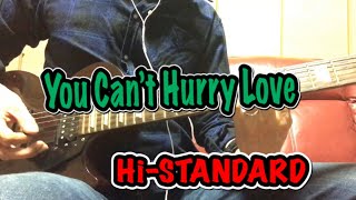 【 Hi-STANDARD 】You Can't Hurry Love ( Guitar Cover )