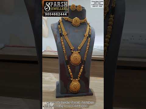 1 gram wholesaler Sparsh Jewellers  Booking no 9004662444
