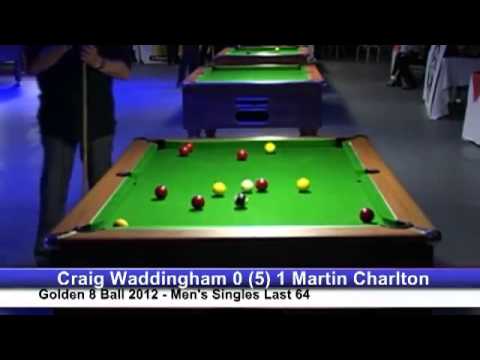Golden 8 Ball 2012   Craig Waddingham v Martin Charlton   Last 64
