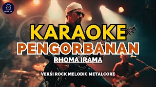 Download lagu 🎤 Karaoke - Pengorbanan | Rhoma Irama (Versi Rock Melodic Metalcore) by Katakan Saja mp3