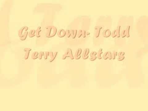 Get Down- Todd Terry Allstars