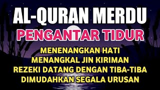 Download lagu Bacaan Al Quran Merdu Pengantar Tidur, Penenang Hati & Pikiran, Membuka Pintu Rezeki mp3