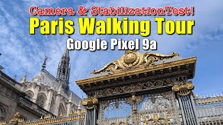 Google Pixel 9a: Travel Video & Stabilization Test - Paris, France #Pakt15L #googlepixel9a