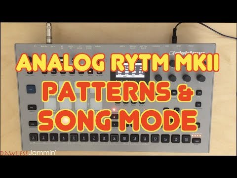 Analog RYTM MK2 - Patterns and Song Mode