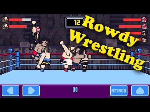 Rowdy Wrestling - Let's Play (Android) - YouTube